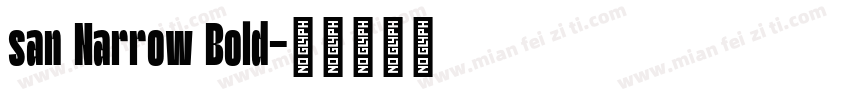 san Narrow Bold字体转换